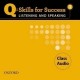 Q: Skills for Success 1 Listening and Speaking CLASS AUDIO CD