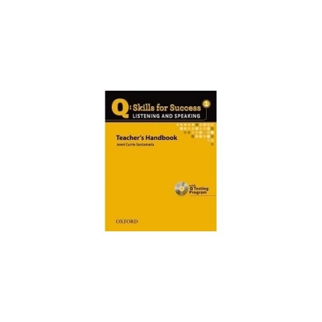 Q: Skills for Success 1 Listening and Speaking Teachers Handbook With Q Testing Program