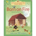 Usborne Farmyard Tales: Barn on Fire Sticker Storybook