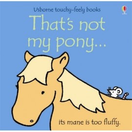 That's Not My Pony Touch-and-Feel Book