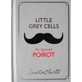 Little Grey Cells : The Quotable Poirot