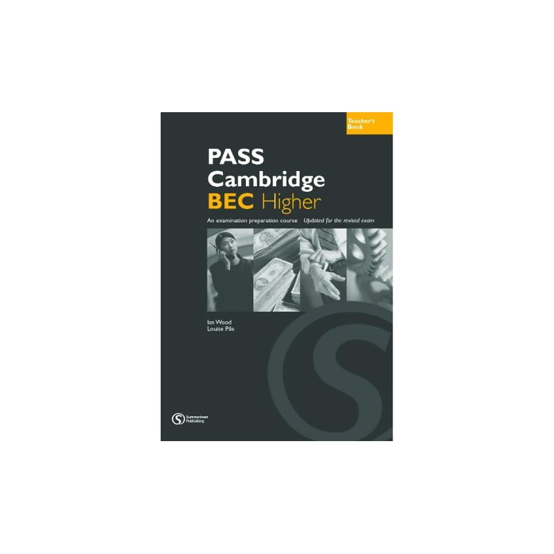 Pass Cambridge Bec Higher Teachers Book 18