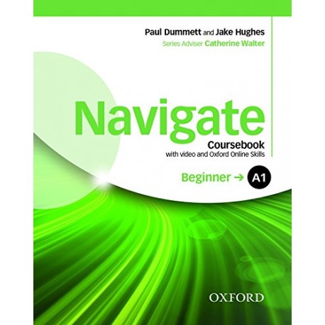 Navigate Beginner Coursebook + DVD-ROM + Oxford Online Skills Practice
