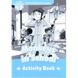 Oxford Read and Imagine Level 1: Monkeys in School Activity Book