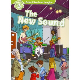 Oxford Read and Imagine Level 3: The New Sound