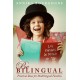 Be Bilingual - Practical Ideas for Multilingual Families