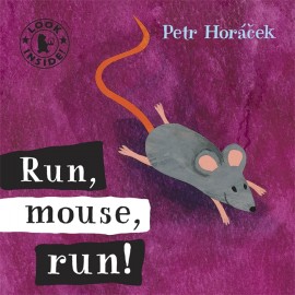 Run, mouse, run!