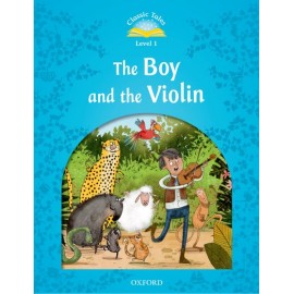 Classic Tales 1 2nd Edition: The Boy and the Violin 