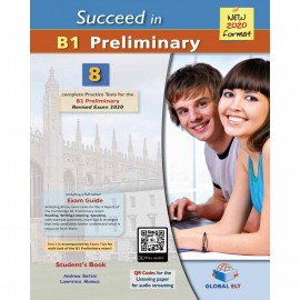 Succeed in B1 Preliminary 8 Complete Practice Tests (2020 exam format) Self-study Student´s Book