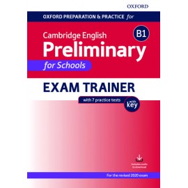 Oxford Preparation and Practice for Cambridge English B1 Preliminary for Schools Exam Trainer with Key 
