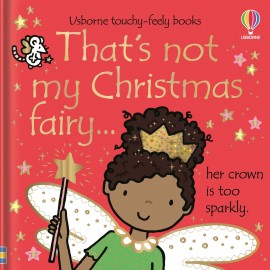 That's not my Christmas Fairy... (Usborne Touch-and-Feel Book)