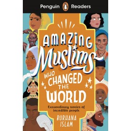 Penguin Readers Level 3: Amazing Muslims Who Changed the World + free audio and digital version