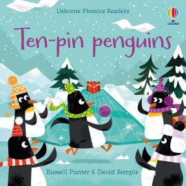 Ten-Pin Penguins (UsbornePhonics Readers)