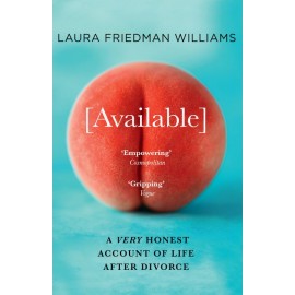 Available : A Very Honest Account of Life After Divorce
