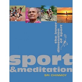 Sport & Meditation : The Inner Dimension of Sport