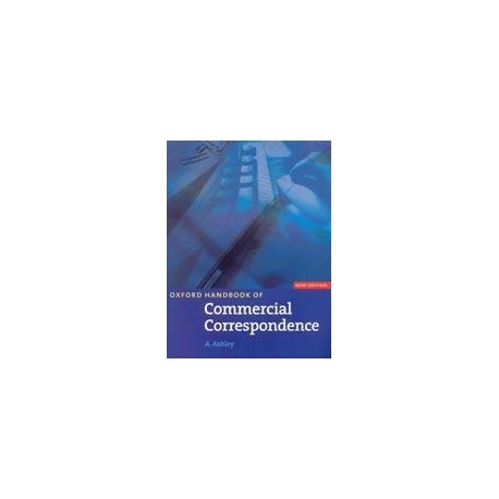 Oxford Handbook of Commercial Correspondence, New Edition - Handbook