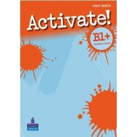 Activate! B1+ Teacher's Book