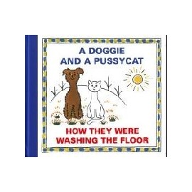 A Doggie and a Pussycat - How They Were Washing the Floor