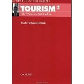 Oxford English for Careers: Tourism 3 Teacher's Resource Book