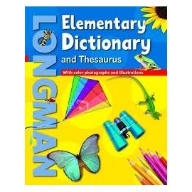 Longman Elementary Dictionary and Thesaurus With color photographs and illustrations