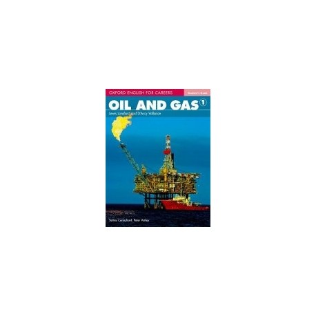 Oxford English for Careers Oil and Gas 1 Student's Book Oxford English for Careers Oil and Gas 1 Student's Book