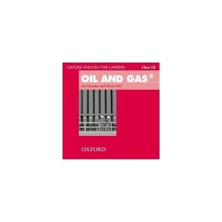 Oxford English for Careers Oil and Gas 2 Class CD Oxford English for Careers Oil and Gas 2 Class CD