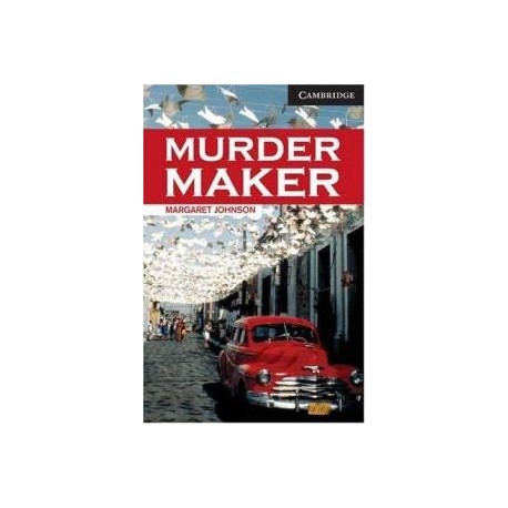 Cambridge Readers: Murder Maker + Audio download Cambridge Readers: Murder Maker + Audio download