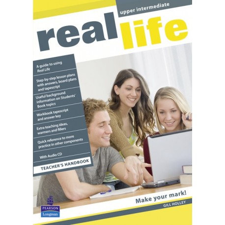 Real Life Upper-intermediate Teacher's Handbook Real Life Upper-intermediate Teacher's Handbook