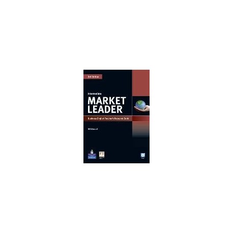 Market Leader Third Edition Intermediate Teacher's Book with Test Master CD-ROM Market Leader Third Edition Intermediate Teacher's Book with Test Master CD-ROM