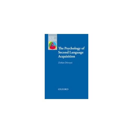 OXFORD APPLIED LINGUISTICS: Psychology Of Second Language Acquisition OXFORD APPLIED LINGUISTICS: Psychology Of Second Language Acquisition