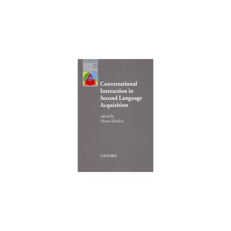 OXFORD APPLIED LINGUISTICS: Conversational Interactive In Second Language Acquisition OXFORD APPLIED LINGUISTICS: Conversational Interactive In Second Language Acquisition