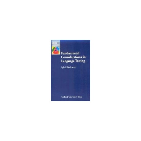 OXFORD APPLIED LINGUISTICS: Fundamental Considerations In Language Testing OXFORD APPLIED LINGUISTICS: Fundamental Considerations In Language Testing