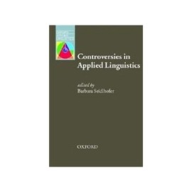 OXFORD APPLIED LINGUISTICS: Controversies In Applied Linguistics