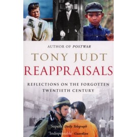 Reappraisals: Reflections on the Forgotten Twentieth Century