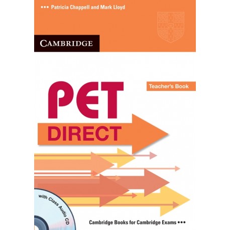 PET Direct Teacher's Book + Class CD PET Direct Teacher's Book + Class CD