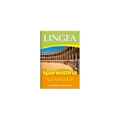 Lingea: Česko-španělská konverzace 4. vydání Lingea: Česko-španělská konverzace 4. vydání