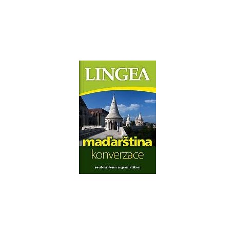 Lingea: Česko-maďarská konverzace 3. vydání Lingea: Česko-maďarská konverzace 3. vydání