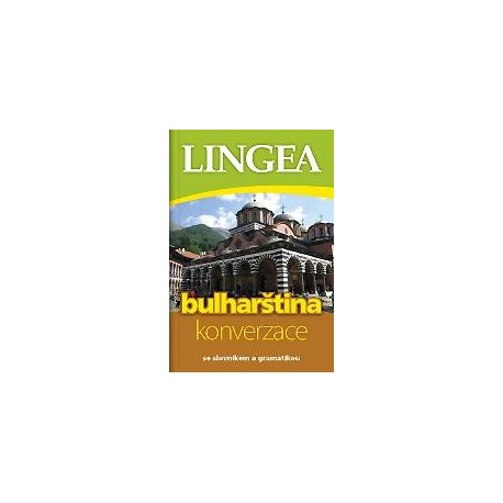 Lingea: Česko-bulharská konverzace 2. vydání Lingea: Česko-bulharská konverzace 2. vydání