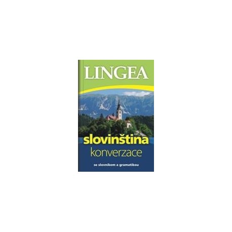 Lingea: Česko-slovinská konverzace 2. vydání Lingea: Česko-slovinská konverzace 2. vydání