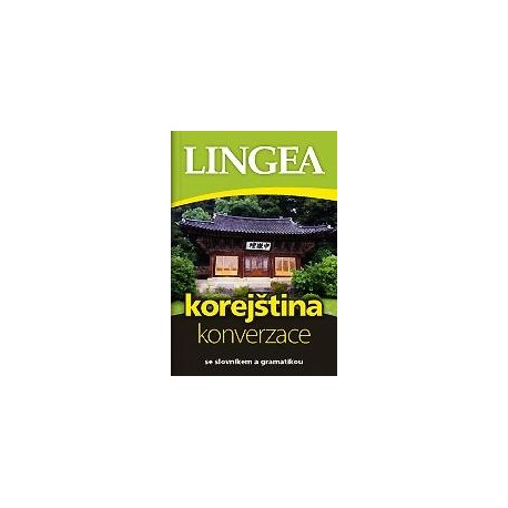 Lingea: Česko-korejská konverzace 3. vydání Lingea: Česko-korejská konverzace 3. vydání