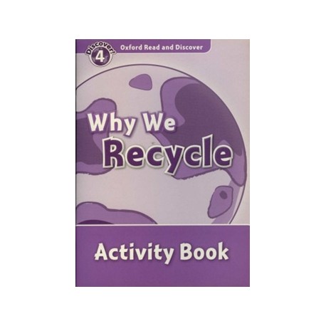 Discover! 4 Why We Recycle Activity Book Discover! 4 Why We Recycle Activity Book
