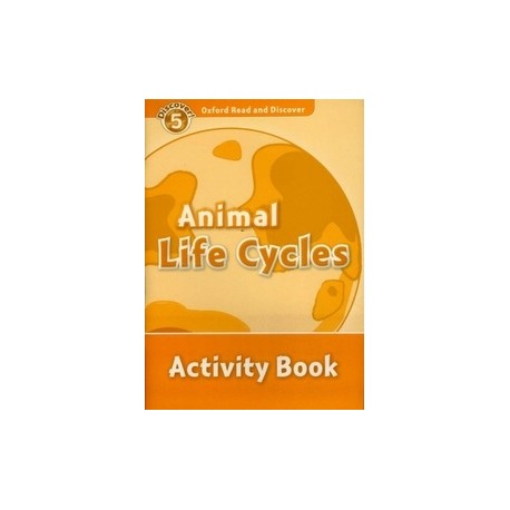 Discover! 5 Animal Life Cycles Activity Book
