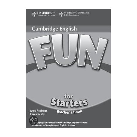 Fun for Starters (Second Edition) Teacher's Book Fun for Starters (Second Edition) Teacher's Book