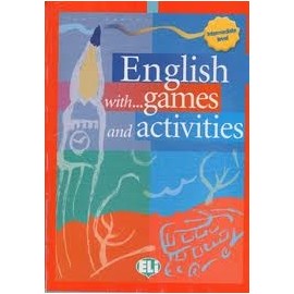 English with Games and Activities Intermediate Level