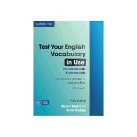 Test Your English Vocabulary in Use Pre-Intermediate and Intermediate (with answers) Third Edition