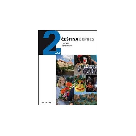 Čeština Expres 2 with English Appendix, Workbook + CD Čeština Expres 2 with English Appendix, Workbook + CD