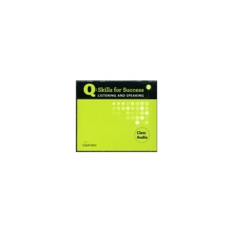 Q: Skills for Success 3 Listening and Speaking CLASS AUDIO CD Q: Skills for Success 3 Listening and Speaking CLASS AUDIO CD