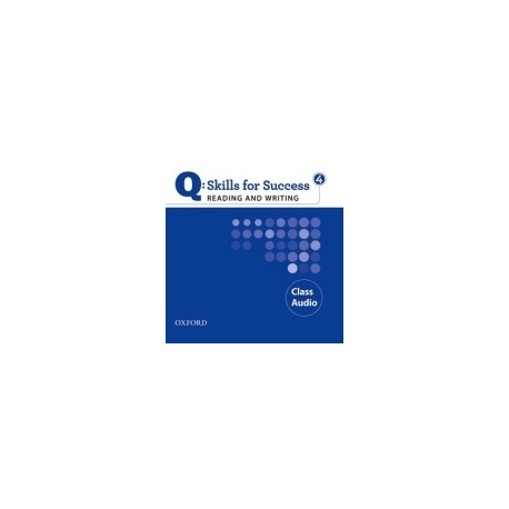 Q: Skills for Success 4 Reading and Writing Class Audio CD Q: Skills for Success 4 Reading and Writing Class Audio CD