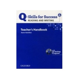 Q: Skills for Success 4 Reading and Writing Teachers Handbook With Q Testing Program