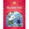 Classic Tales 2 2nd Edition: Big Baby Finn + eBook MultiROM